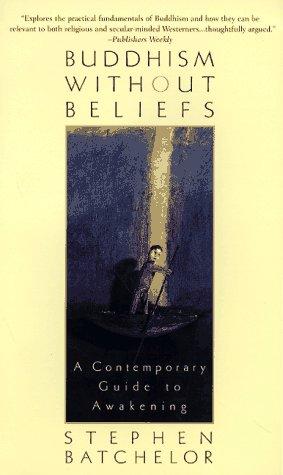 Buddhism Without Beliefs