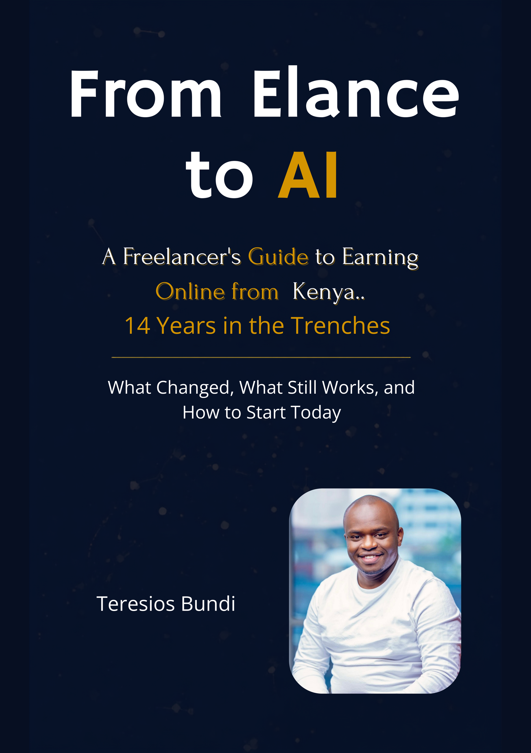 From Elance to AI: A Freelancer's Guide to Earning Online From Kenya