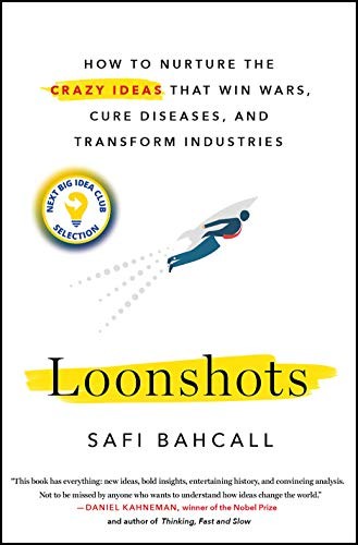 Loonshots